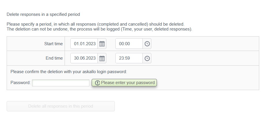 Enter a time period in which responders should be deleted